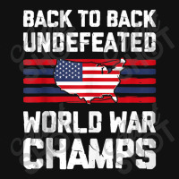 Back To Back Undefeated World War Champs 4th Of July Baby Bibs | Artistshot