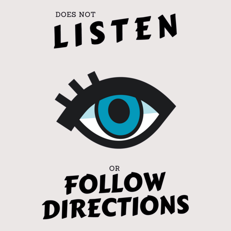 Does Not Listen Or Follow Directions Glasses Blue Eye Pocket T-shirt | Artistshot