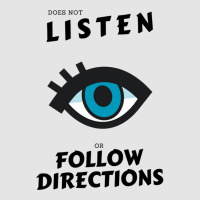 Does Not Listen Or Follow Directions Glasses Blue Eye Exclusive T-shirt | Artistshot