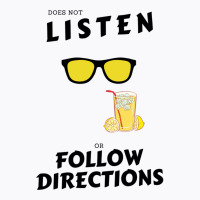 Does Not Listen Or Follow Directions Glasses Lemonade T-shirt | Artistshot