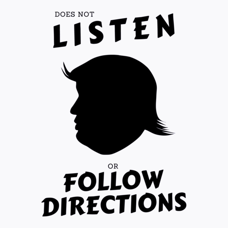 Does Not Listen Or Follow Directions Trump Silhouette Active T-shirt | Artistshot