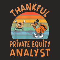 Private Equity Analyst Job Funny Thanksgiving T Shirt Ladies Fitted T-shirt | Artistshot