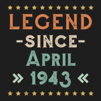 Vintage Legend Since April 1943 Birthday Men Women T Shirt Classic T-shirt | Artistshot