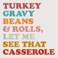 Turkey Gravy Beans And Rolls Let Me See That Casserole T Shirt Pocket T-shirt | Artistshot