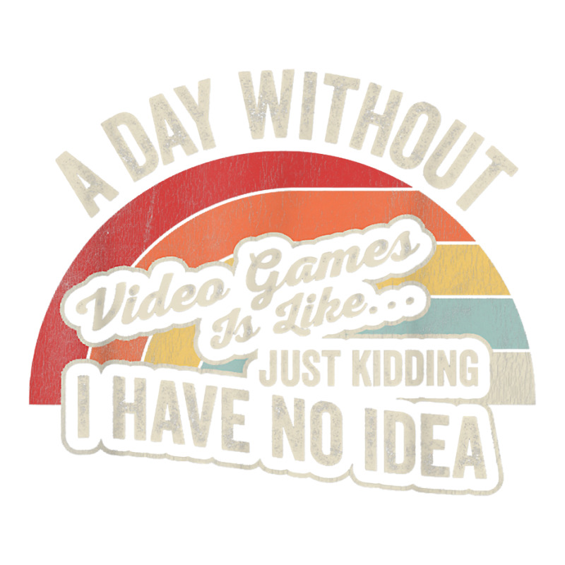 Vintage Retro A Day Without Video Games Gaming Gamer Gift T Shirt Men's T-shirt Pajama Set | Artistshot