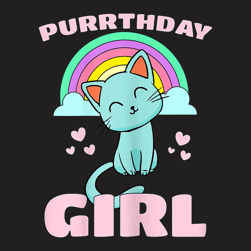 Purrthday Girl  Birthday Kitty Cat Rainbow  Hearts Shirt T-shirt | Artistshot