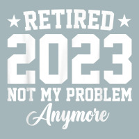 Retired 2023 Not My Problem Anymore Vintage Retirement T Shirt Unisex Sherpa-lined Denim Jacket | Artistshot