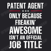 Gift For Freakin' Awesome Patent Agent Youth Tee | Artistshot