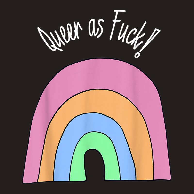 Queer As Fuck Queer Af Lgbtq Funny Pride Tank Top | Artistshot