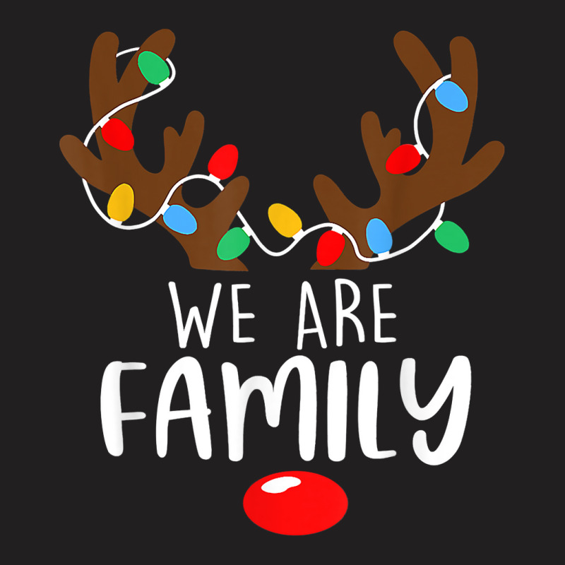 We Are Family Christmas Reaindeer Xmas Lights Happy Holiday T Shirt T-shirt | Artistshot