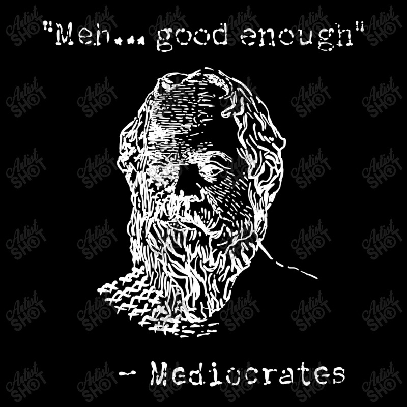 Mediocrates Meh Good Enough Sarcasm Pocket T-Shirt by celvin | Artistshot