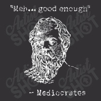 Mediocrates Meh Good Enough Sarcasm Vintage Hoodie | Artistshot