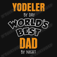 Yodeler By Day Worlds Best Dad By Night Father's Day Gift Skinny Tumbler | Artistshot