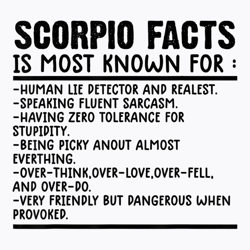 Scorpio Facts Shirt Funny Scorpio Birthday Zodiac Humor T Shirt T-shirt | Artistshot