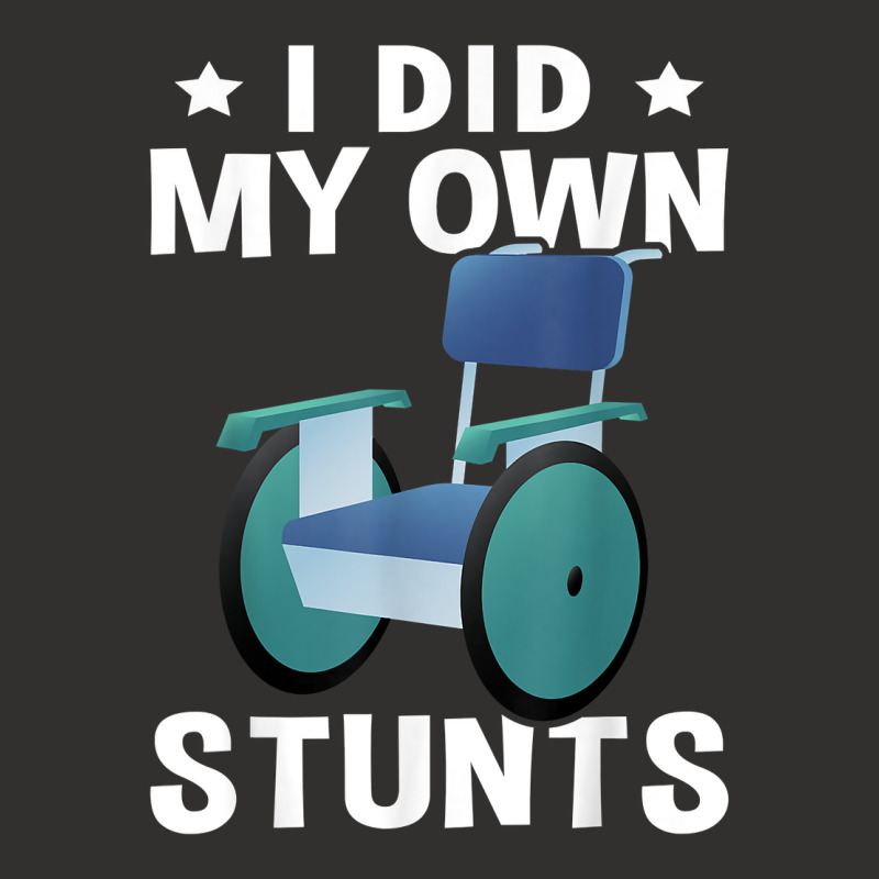 Wheelchair I Did My Own Stunts T Shirt Champion Hoodie | Artistshot