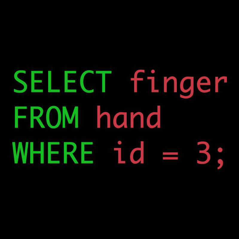 Sql Query Humor Select Finger From Hand Where Id = 3 V-Neck Tee by rastyrocl | Artistshot