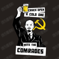 Crack Open A Cold One With The Comrades Tank Top | Artistshot