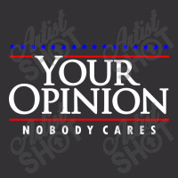 Your Opinion No Body Cares Vintage Short | Artistshot