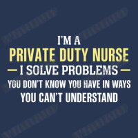 Private Duty Nurse I Solve Problems Funny Gift Men Denim Jacket | Artistshot