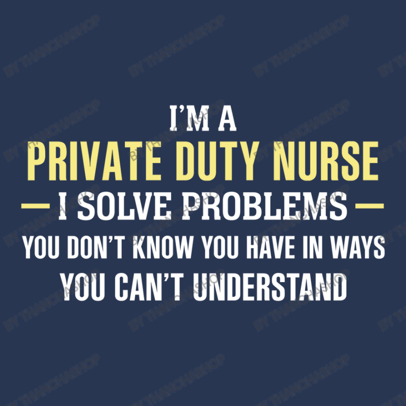 Private Duty Nurse I Solve Problems Funny Gift Men Denim Jacket by thanchashop | Artistshot