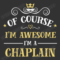 Of Course I'm Awesome I'm A Chaplain Baby Bodysuit | Artistshot