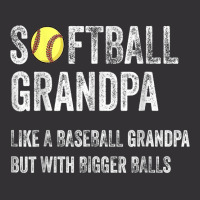 Softball Grandpa Like A Baseball Grandpa With Bigger Balls T Shirt Vintage Hoodie | Artistshot