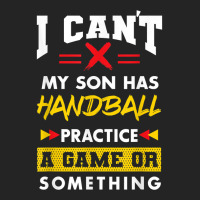 Son Has Handball Practice Funny Parents Humor Mom Dad T Shirt 3/4 Sleeve Shirt | Artistshot