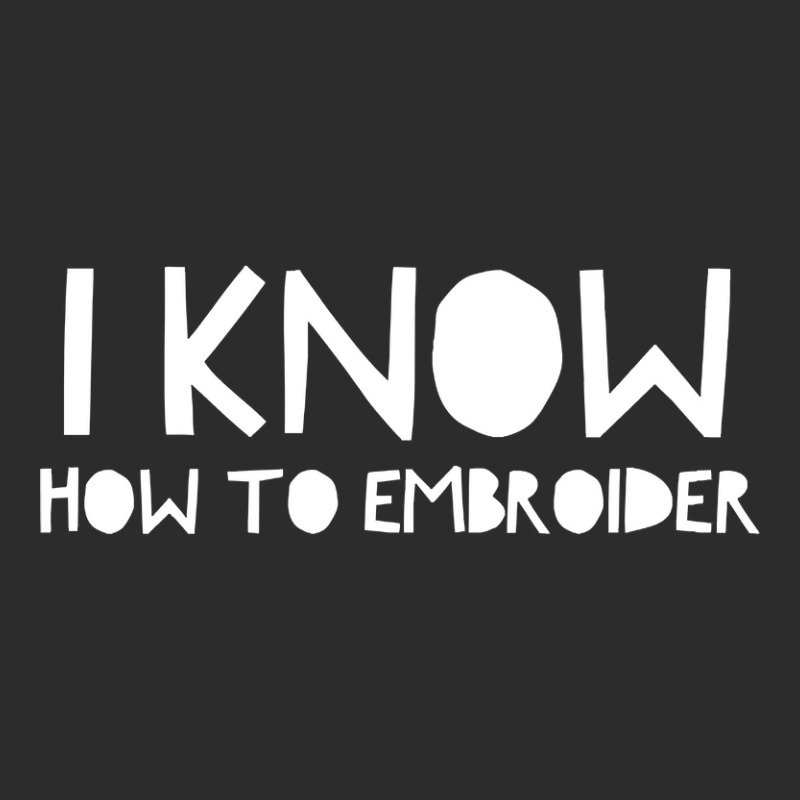 I Know How To Embroider Exclusive T-shirt | Artistshot