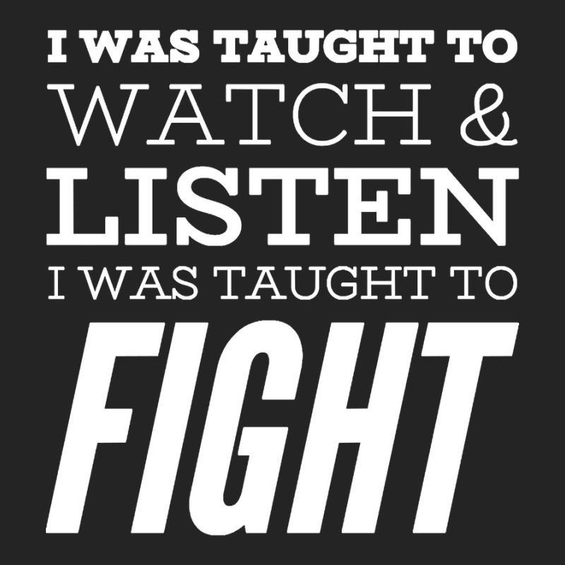 I Was Taught To Fight 3/4 Sleeve Shirt | Artistshot