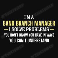 Bank Branch Manager I Solve Problems Funny Gift Crop Top | Artistshot