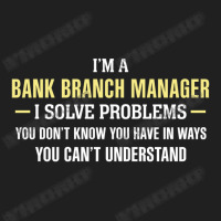 Bank Branch Manager I Solve Problems Funny Gift Ladies Polo Shirt | Artistshot