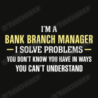 Bank Branch Manager I Solve Problems Funny Gift Scorecard Crop Tee | Artistshot