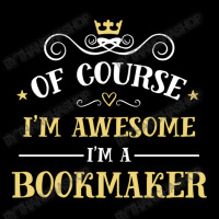 Of Course I'm Awesome I'm A Bookmaker Adjustable Cap | Artistshot