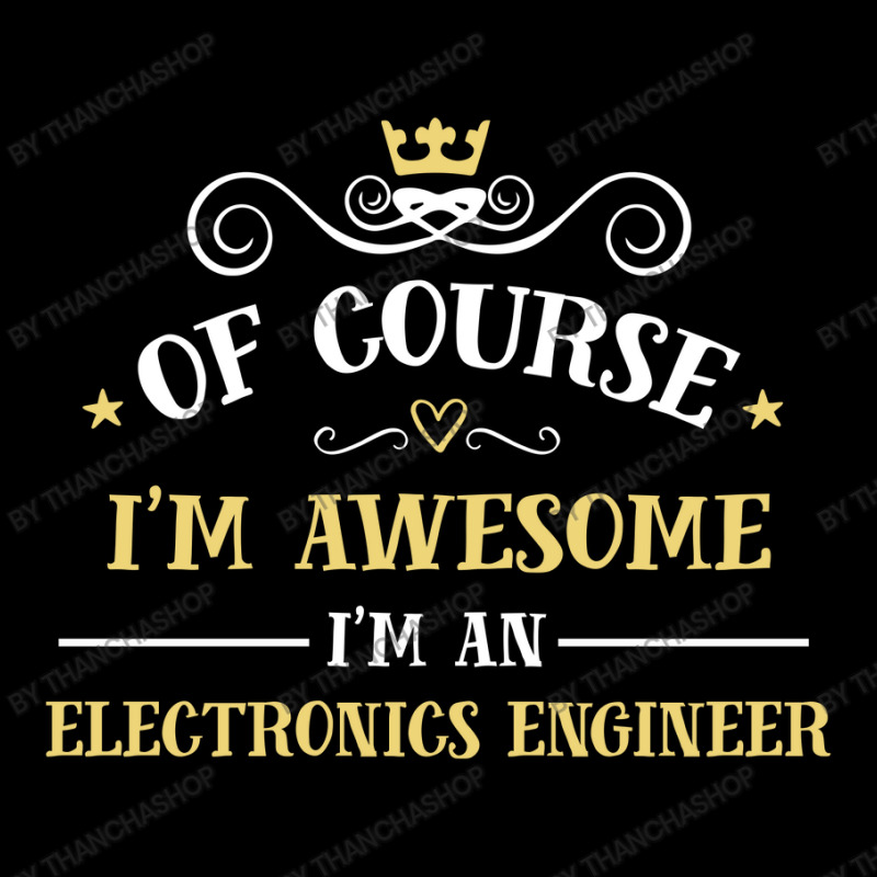 Of Course I'm Awesome I'm An Electronics Engineer Youth Jogger by thanchashop | Artistshot