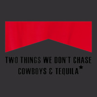 Two Things We Don’t Chase Cowboys & Tequila Cowgirl Rodeo Vintage Hoodie | Artistshot