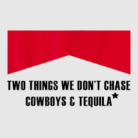 Two Things We Don’t Chase Cowboys & Tequila Cowgirl Rodeo Unisex Jogger | Artistshot