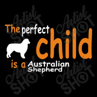 The Perfect Child Is A Australian Shepherd Cropped Sweater | Artistshot