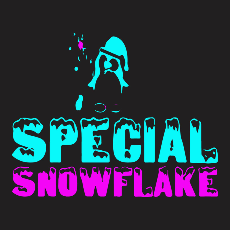 Special Snowflake Funny T-shirt | Artistshot