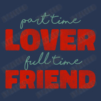 Part Time Lover Full Time Friend Men Denim Jacket | Artistshot