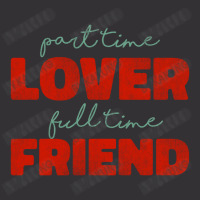 Part Time Lover Full Time Friend Vintage Short | Artistshot