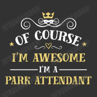 Of Course I'm Awesome I'm A Park Attendant Baby Bodysuit | Artistshot