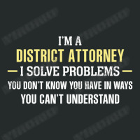 District Attorney I Solve Problems Funny Gift Women's Triblend Scoop T-shirt | Artistshot