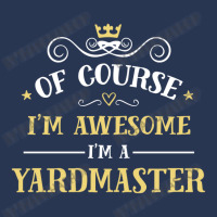 Of Course I'm Awesome I'm A Yardmaster Men Denim Jacket | Artistshot