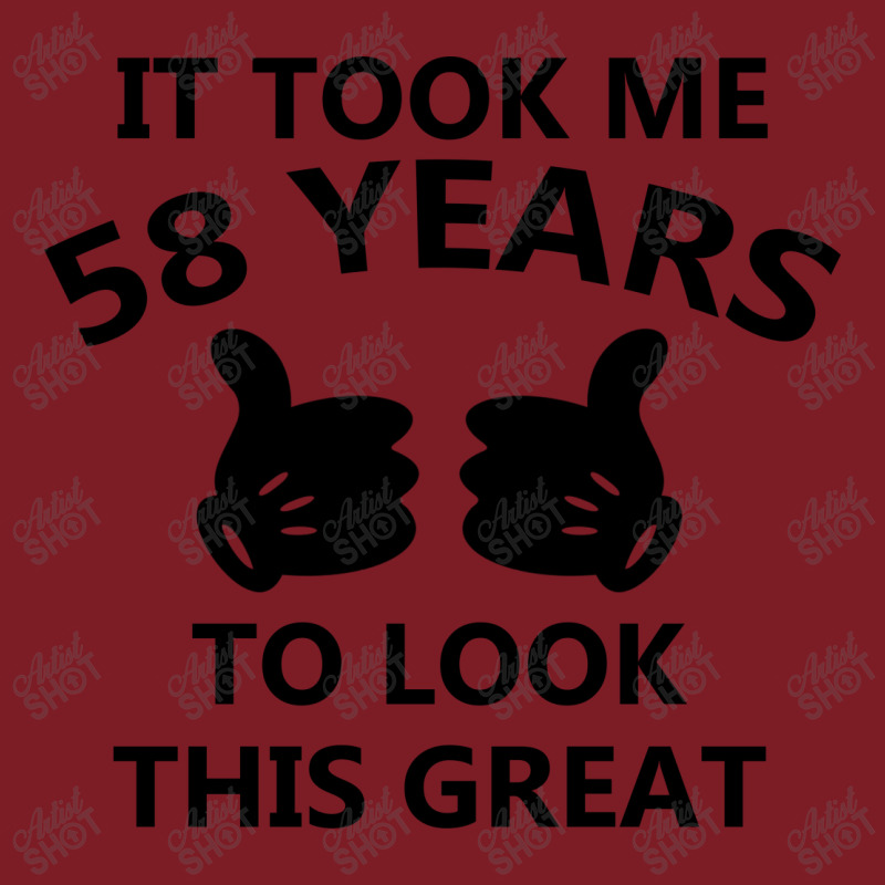 It Took Me 58 Years To Look This Great Flannel Shirt | Artistshot