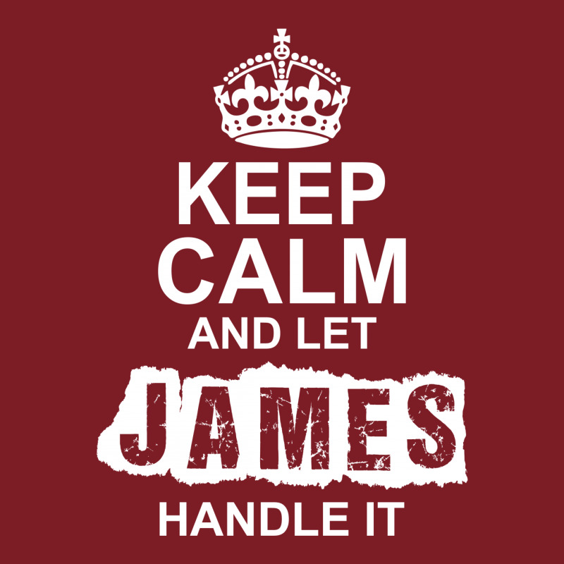 Keep Calm And Let James Handle It Flannel Shirt by tshiart | Artistshot