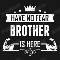 Have No Fear Brother Is Here Flannel Shirt | Artistshot