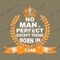 No Man Is Perfect Except Those Born In 1948 Flannel Shirt | Artistshot