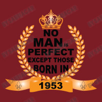 No Man Is Perfect Except Those Born In 1953 Flannel Shirt | Artistshot