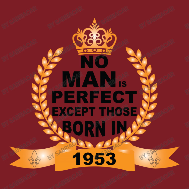 No Man Is Perfect Except Those Born In 1953 Flannel Shirt | Artistshot