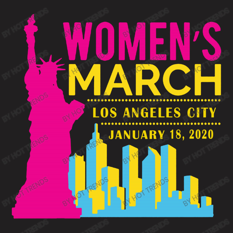 Women's March Los Angeles City, January 18 2020 T-shirt | Artistshot